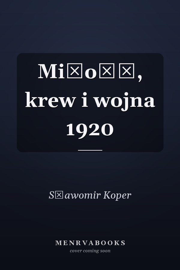 Miłość, krew i wojna 1920