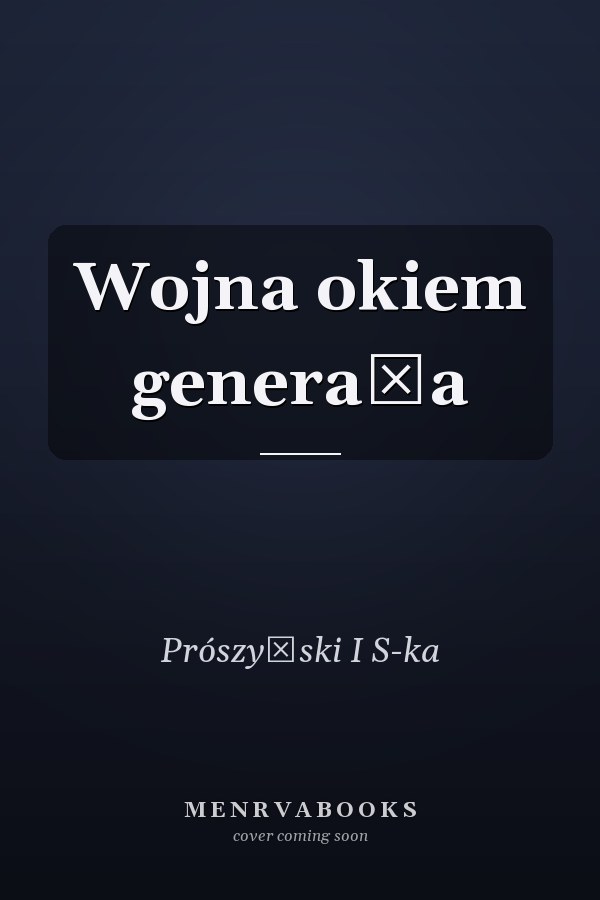 Wojna okiem generała