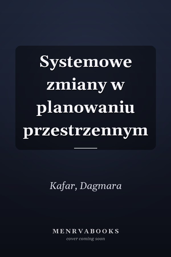 Systemowe zmiany w planowaniu przestrzennym