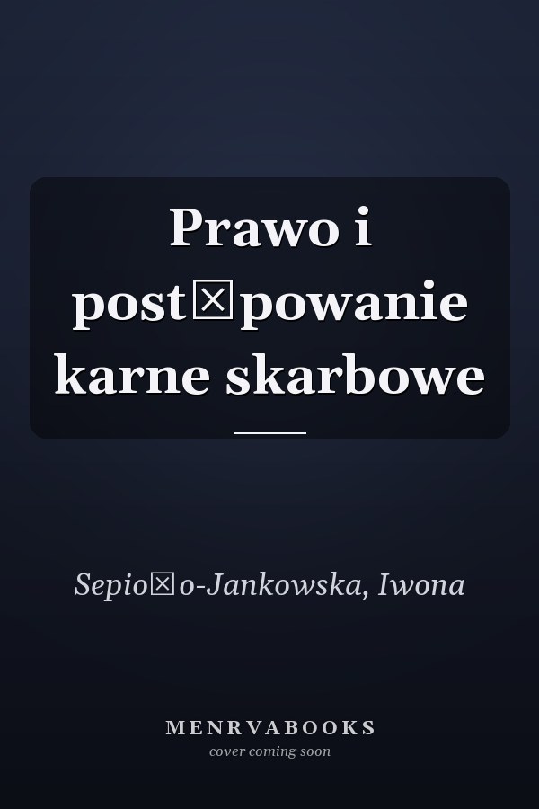 Prawo i postępowanie karne skarbowe