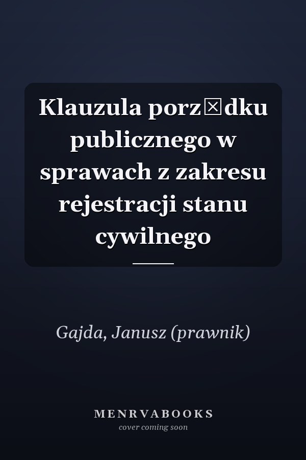 Klauzula porządku publicznego w sprawach z zakresu rejestracji stanu cywilnego
