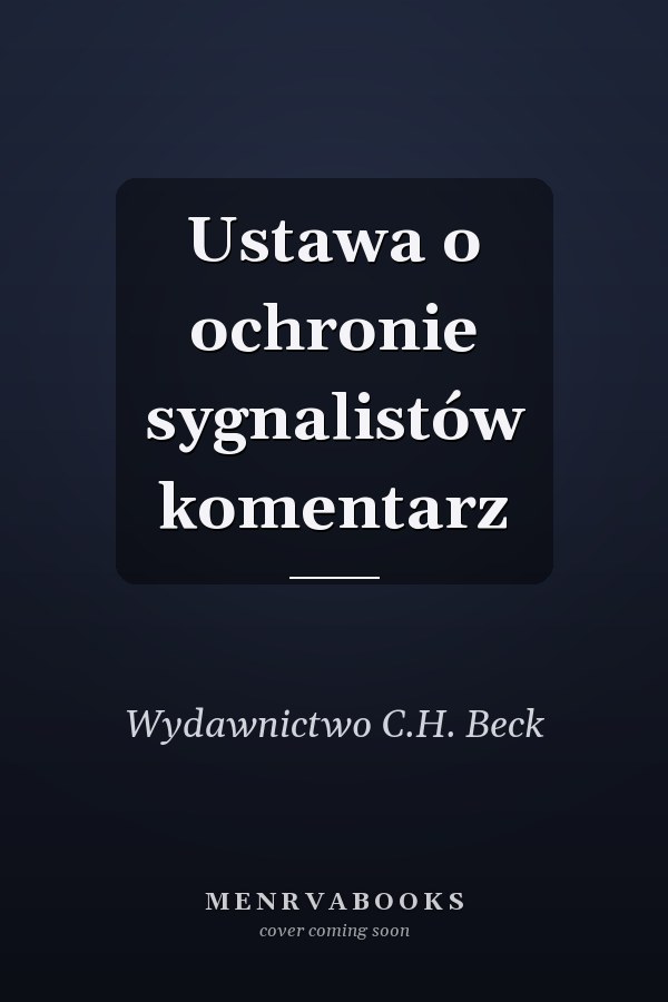 Ustawa o ochronie sygnalistów komentarz