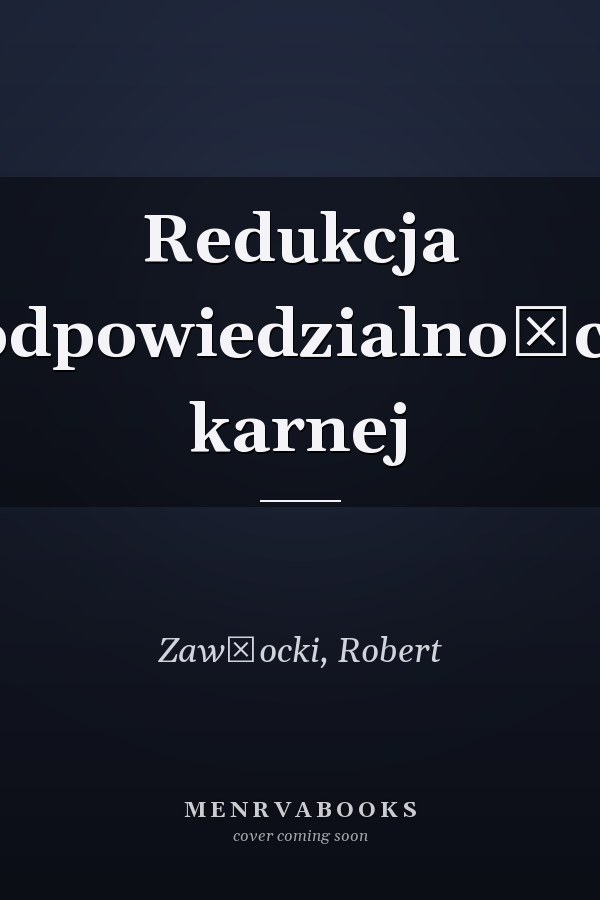 Redukcja odpowiedzialności karnej