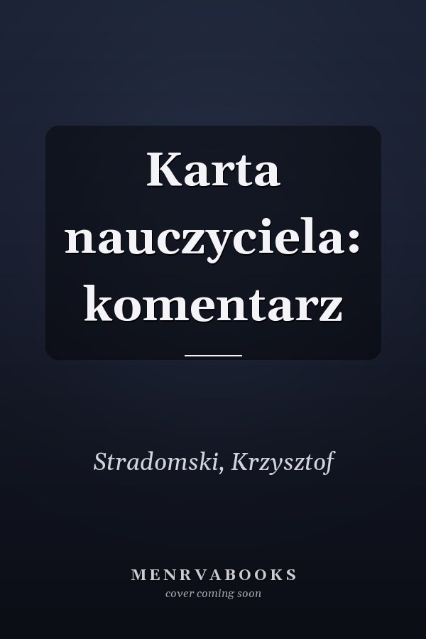 Karta nauczyciela: komentarz