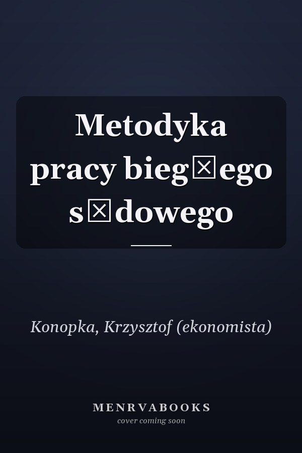 Metodyka pracy biegłego sądowego