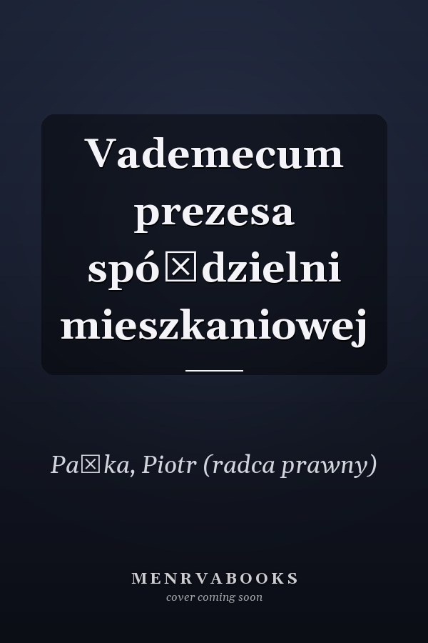 Vademecum prezesa spółdzielni mieszkaniowej