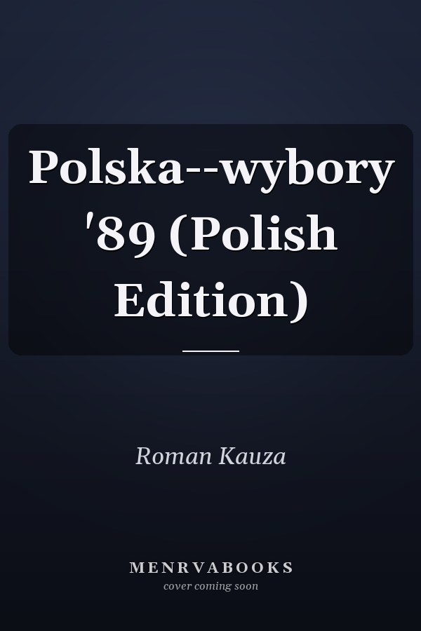 Polska--wybory '89 (Polish Edition)
