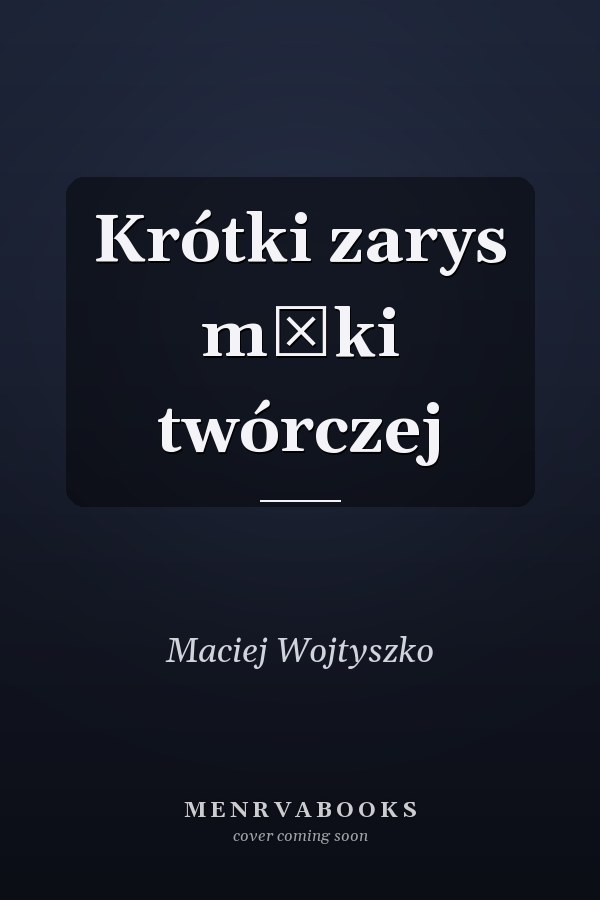 Krótki zarys męki twórczej