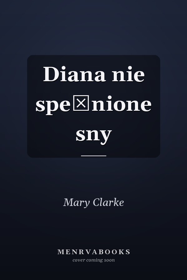 Diana nie spełnione sny