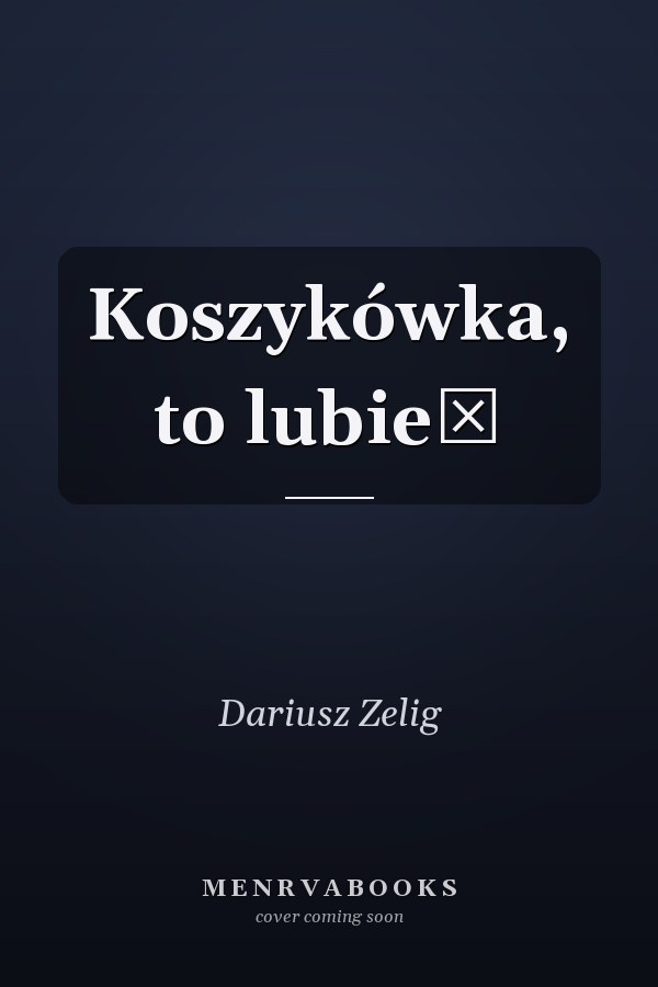 Koszykówka, to lubie̜
