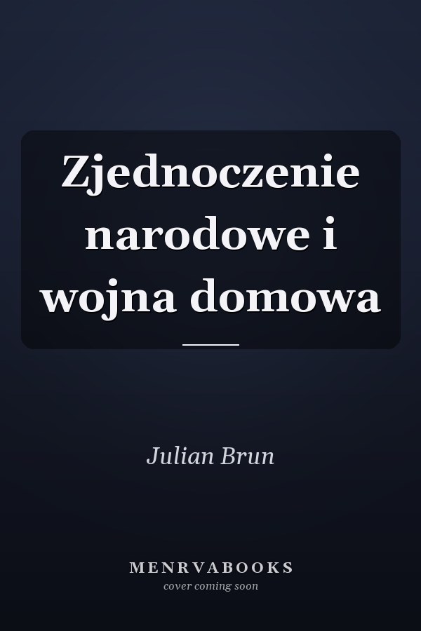 Zjednoczenie narodowe i wojna domowa