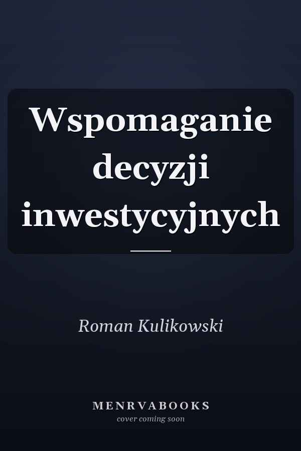 Wspomaganie decyzji inwestycyjnych