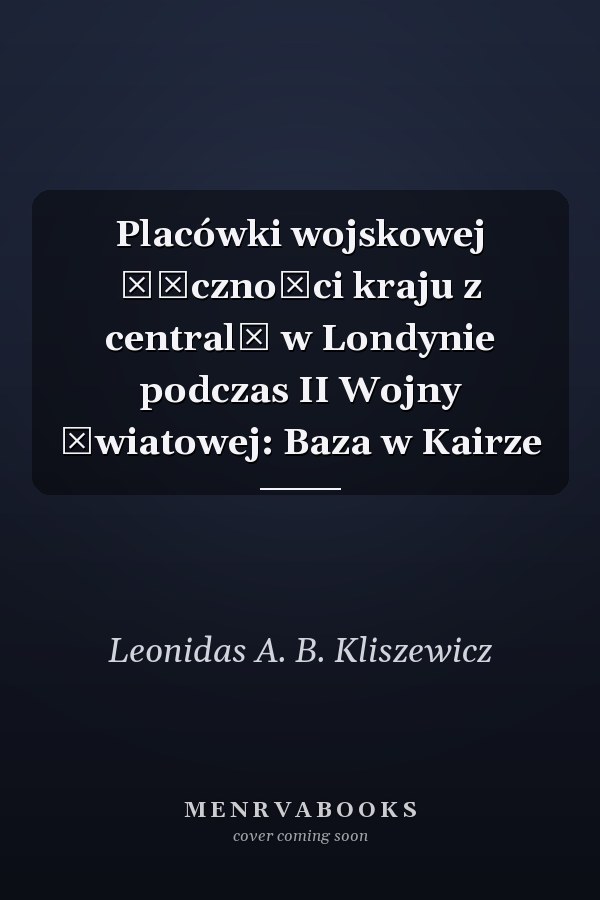 Placówki wojskowej łączności kraju z centralą w Londynie podczas II Wojny Światowej: Baza w Kairze