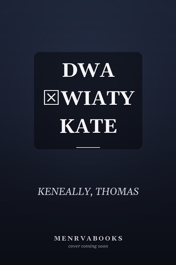 DWA ŚWIATY KATE