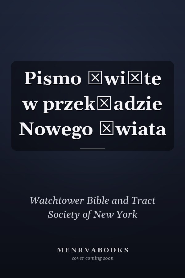 Pismo Święte w przekładzie Nowego Świata
