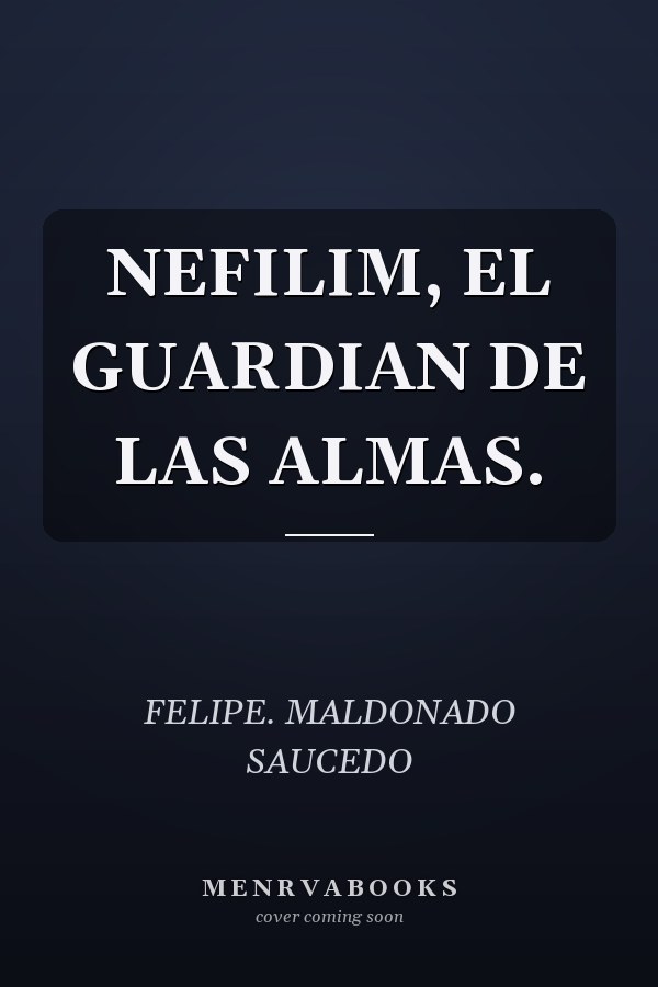 NEFILIM, EL GUARDIAN DE LAS ALMAS.
