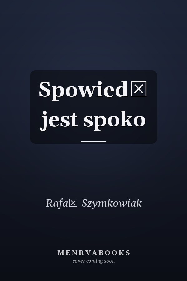 Spowiedź jest spoko