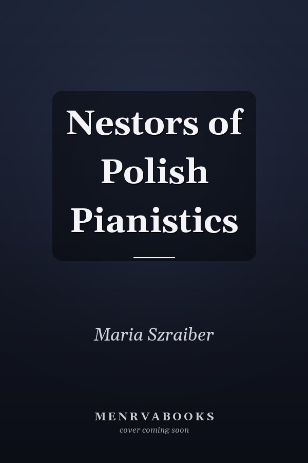Nestors of Polish Pianistics