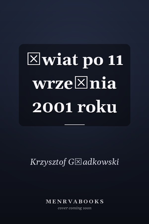 Świat po 11 września 2001 roku