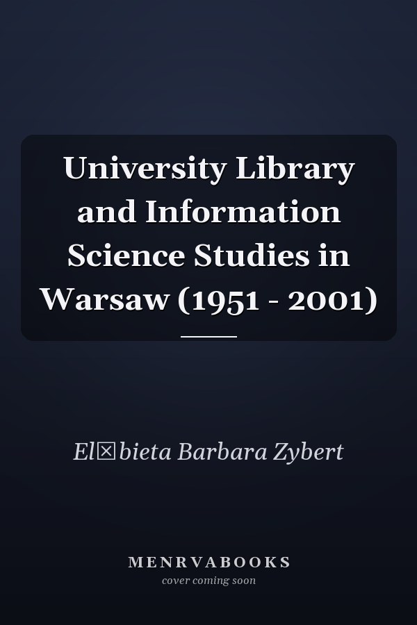 University Library and Information Science Studies in Warsaw (1951 - 2001)