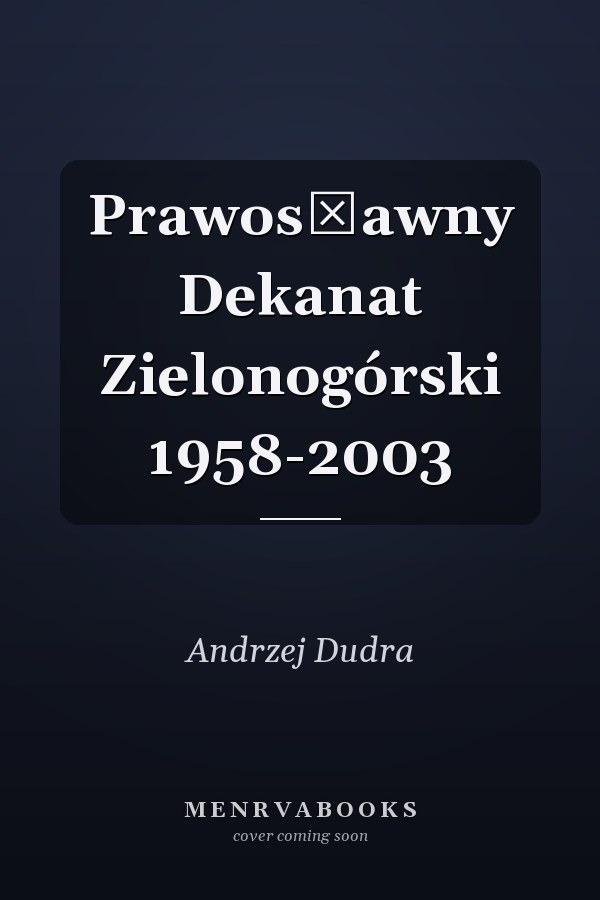 Prawosławny Dekanat Zielonogórski 1958-2003