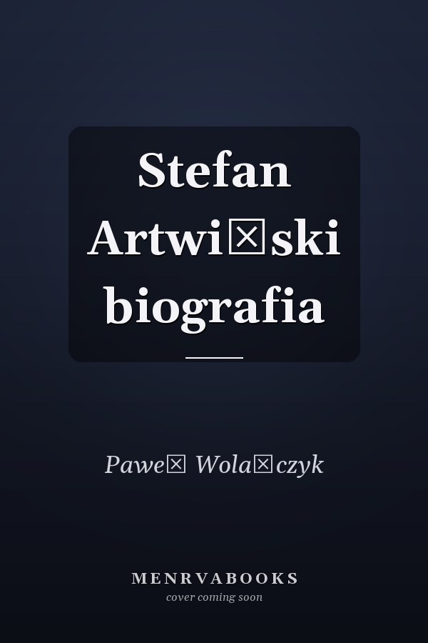 Stefan Artwiński biografia