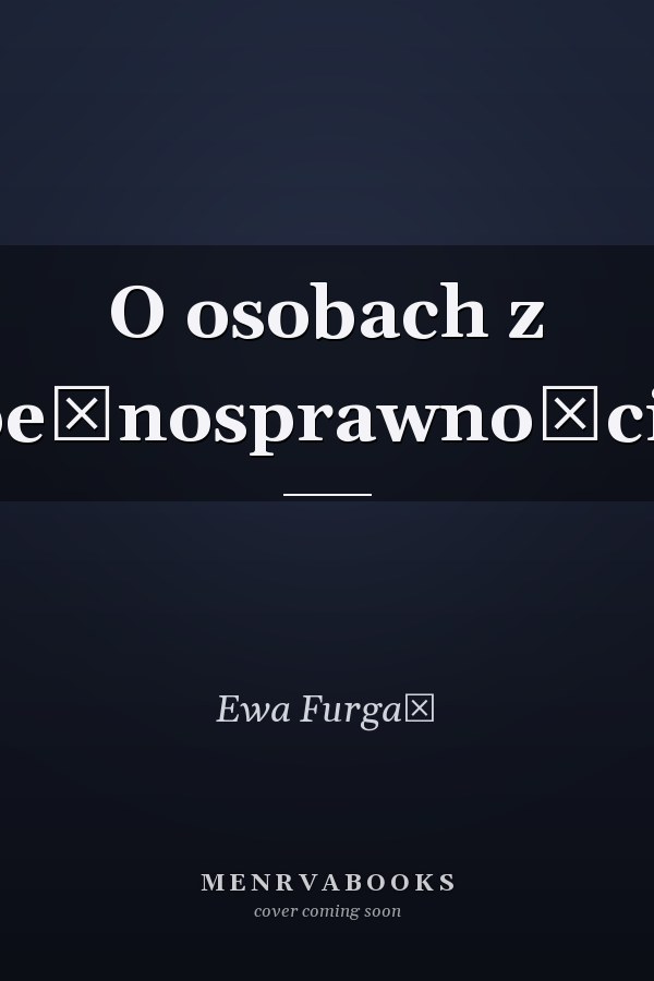 O osobach z niepełnosprawnościami
