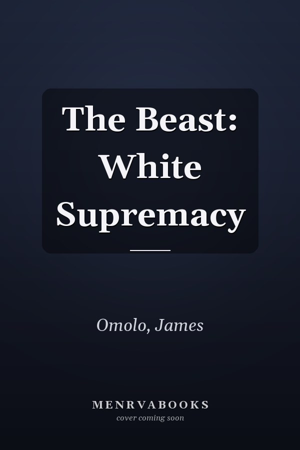 The Beast: White Supremacy