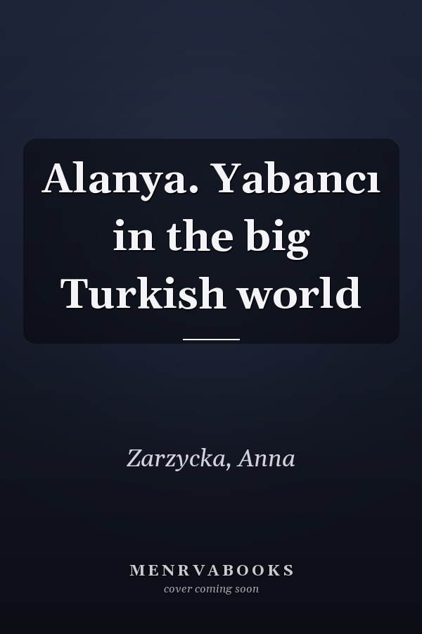 Alanya. Yabancı in the big Turkish world