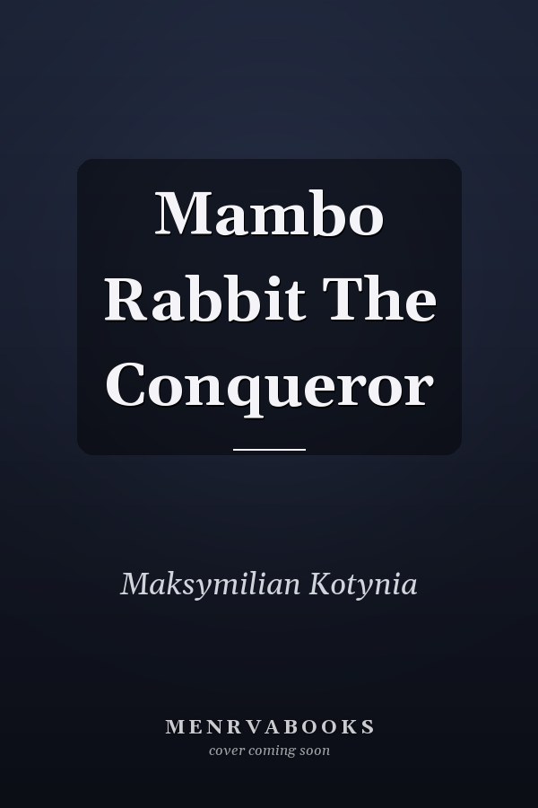 Mambo Rabbit The Conqueror