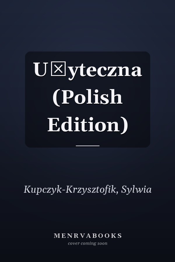 Użyteczna (Polish Edition)