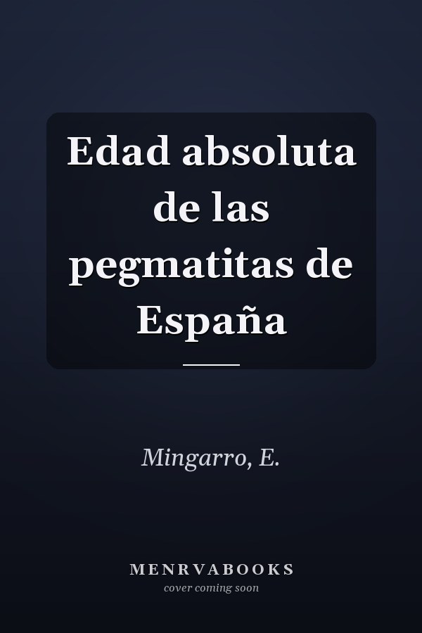 Edad absoluta de las pegmatitas de España