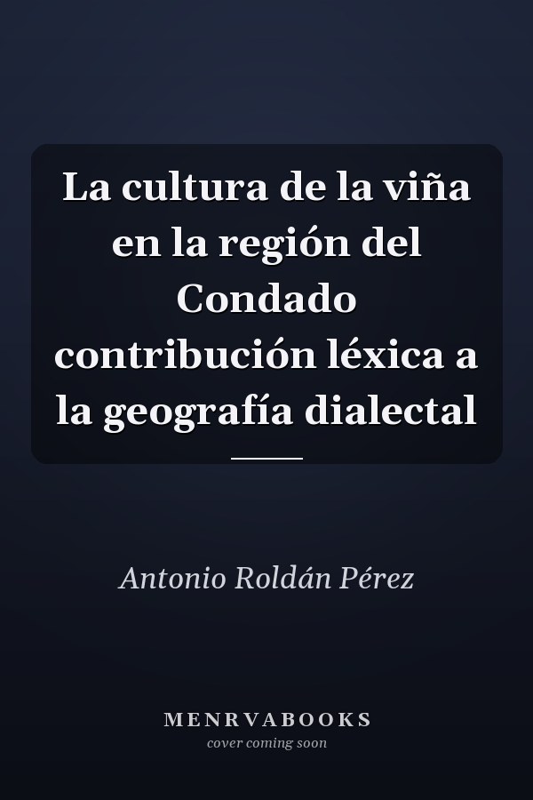 La cultura de la viña en la región del Condado contribución léxica a la geografía dialectal