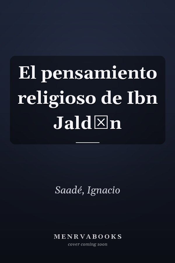 El pensamiento religioso de Ibn Jaldūn