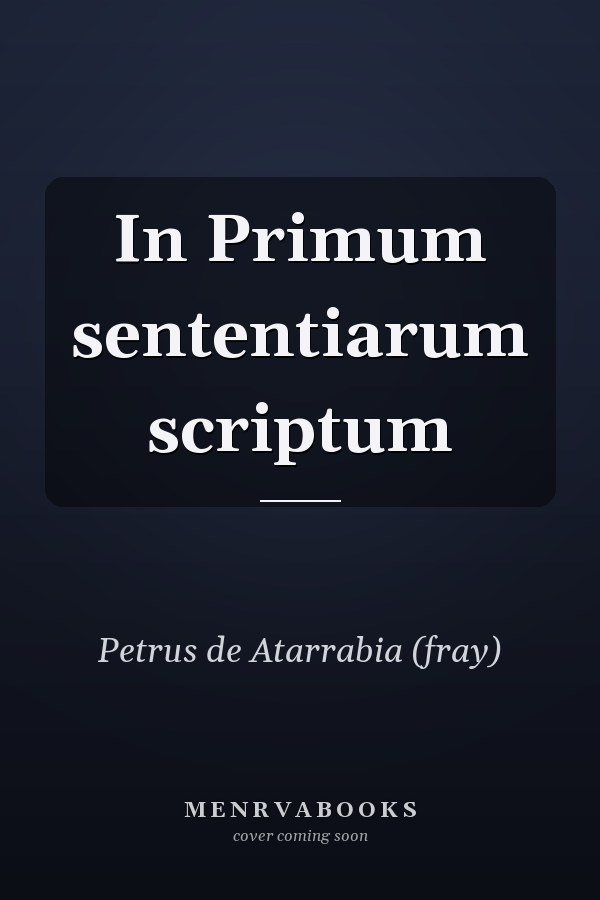 In Primum sententiarum scriptum