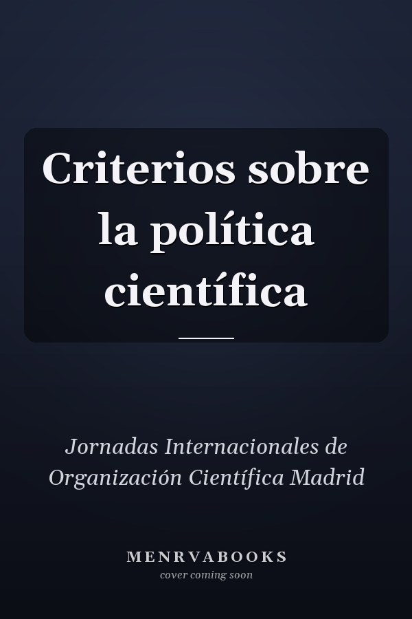 Criterios sobre la política científica
