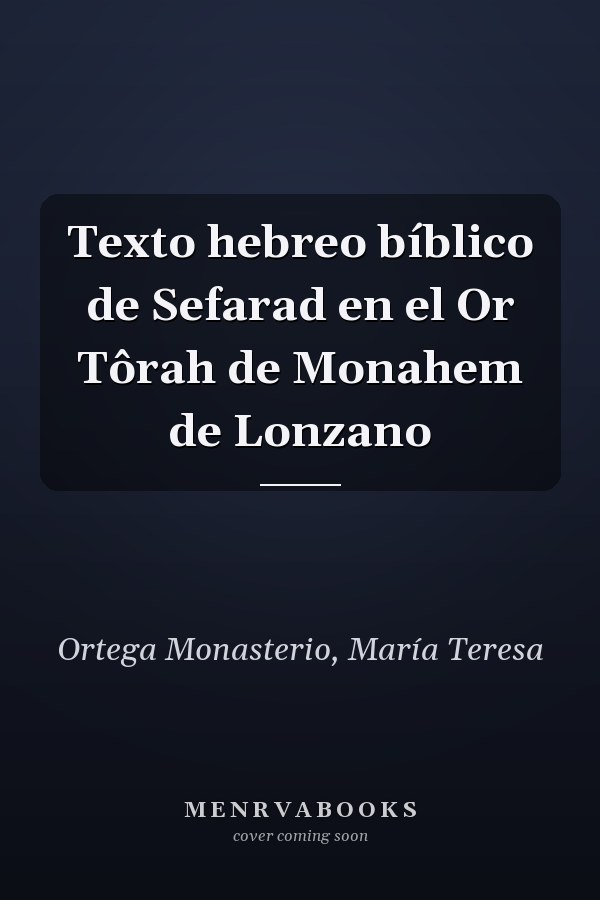 Texto hebreo bíblico de Sefarad en el Or Tôrah de Monahem de Lonzano