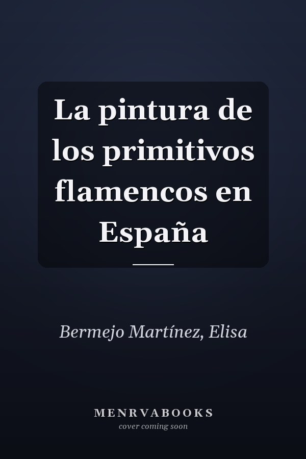 La pintura de los primitivos flamencos en España