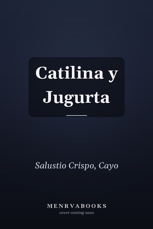 Catilina y Jugurta
