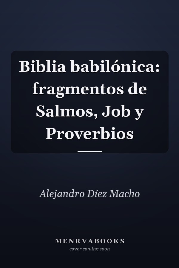 Biblia babilónica: fragmentos de Salmos, Job y Proverbios