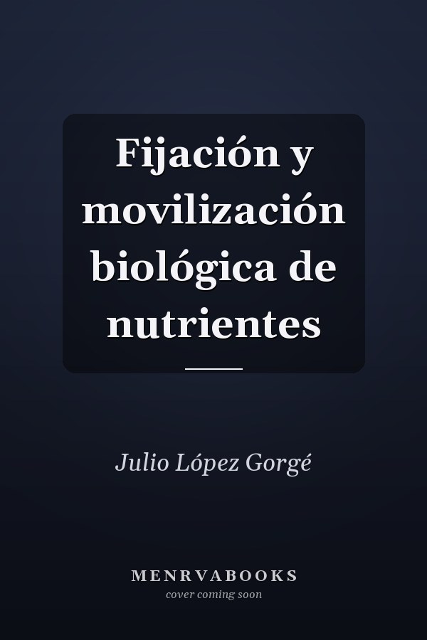 Fijación y movilización biológica de nutrientes