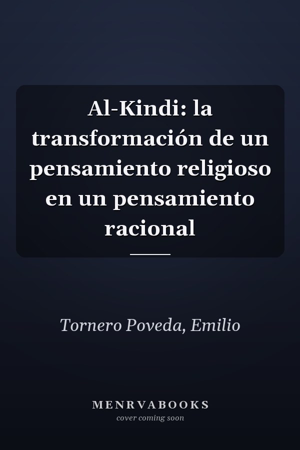 Al-Kindi: la transformación de un pensamiento religioso en un pensamiento racional