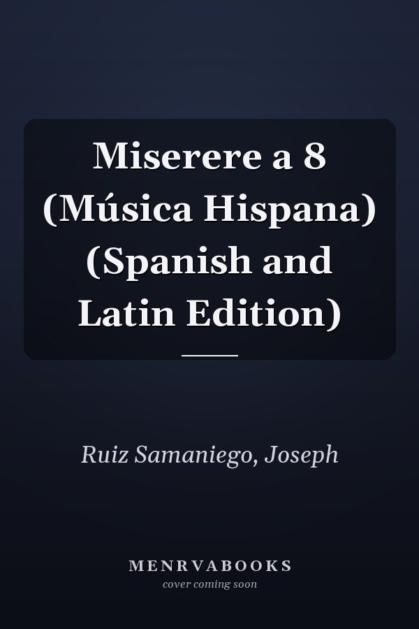 Miserere a 8 (Música Hispana) (Spanish and Latin Edition)