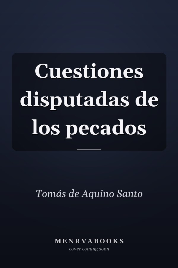 Cuestiones disputadas de los pecados