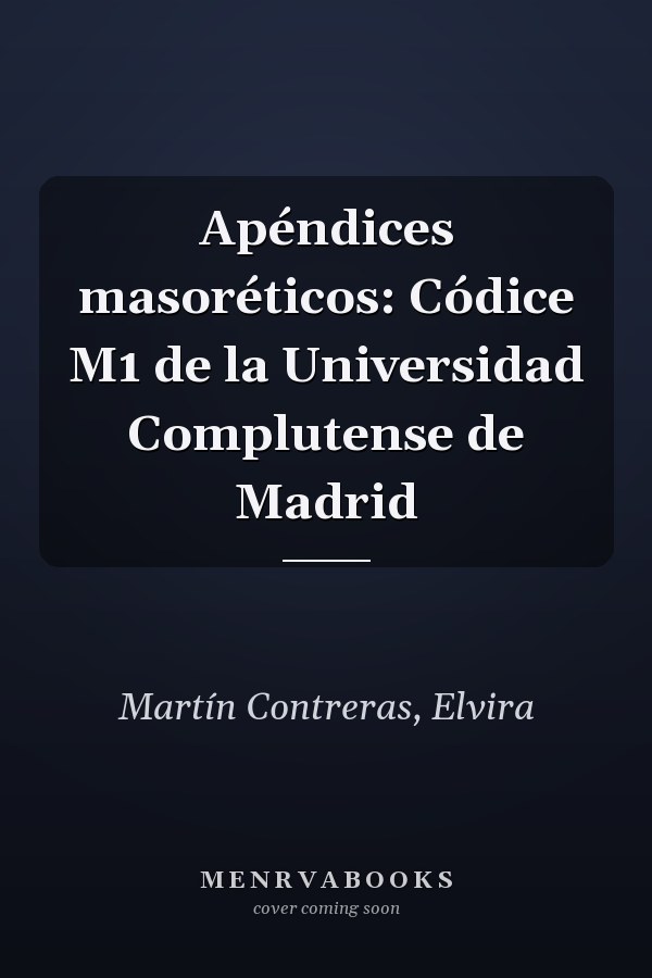 Apéndices masoréticos: Códice M1 de la Universidad Complutense de Madrid