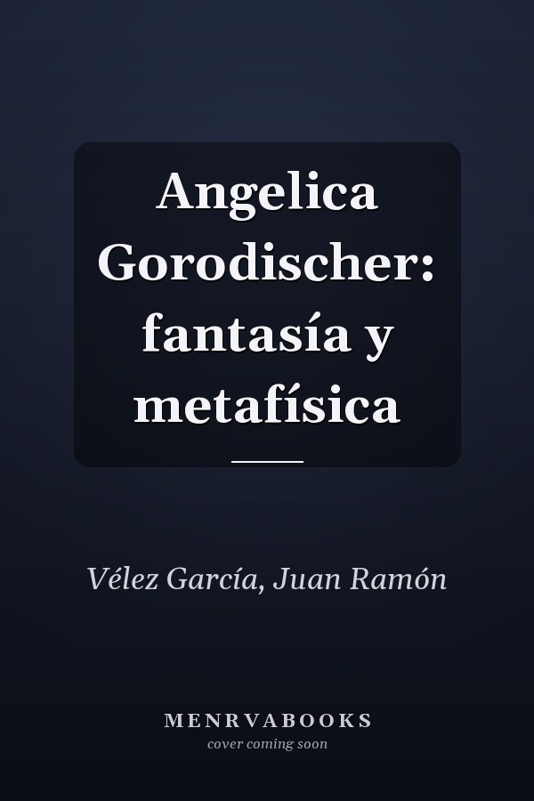 Angelica Gorodischer: fantasía y metafísica
