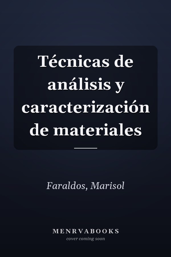 Técnicas de análisis y caracterización de materiales