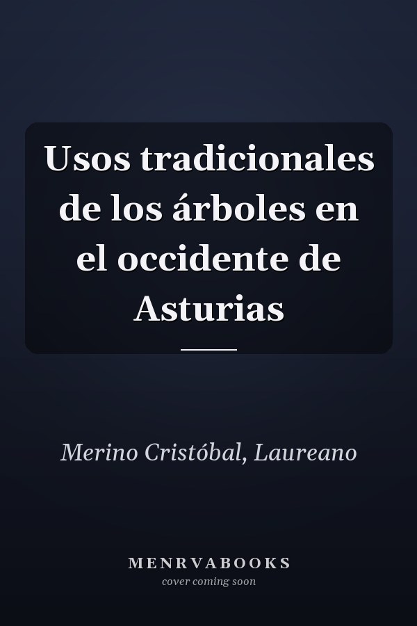 Usos tradicionales de los árboles en el occidente de Asturias