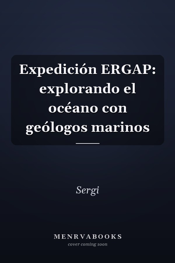 Expedición ERGAP: explorando el océano con geólogos marinos