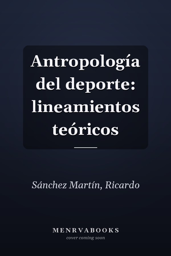 Antropología del deporte: lineamientos teóricos